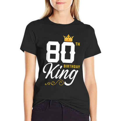 80 Year Old Birthday Husband 80th Birthday King Classic Comfortable T-Shirt