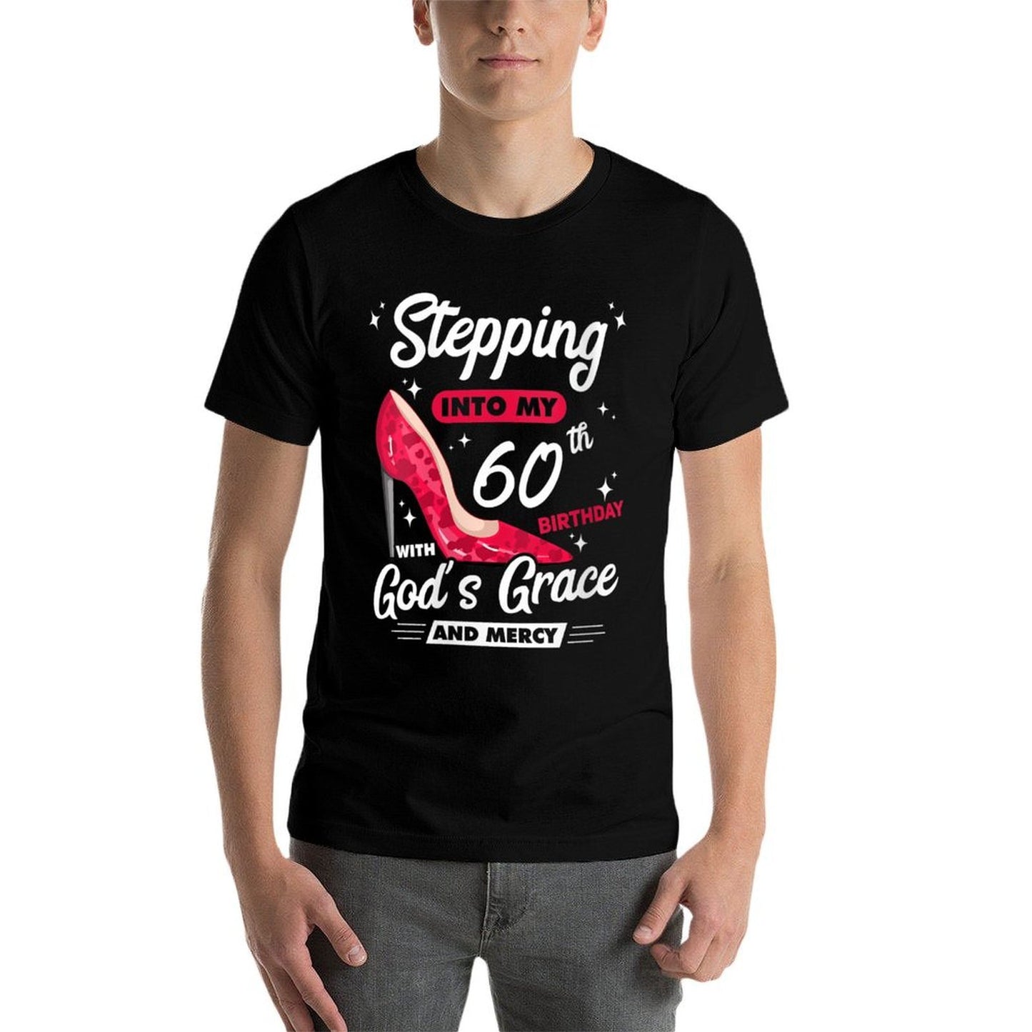 Womens Stepping Into My 60th Birthday With God's Grace And Mercy  Stretchy T-Shirt