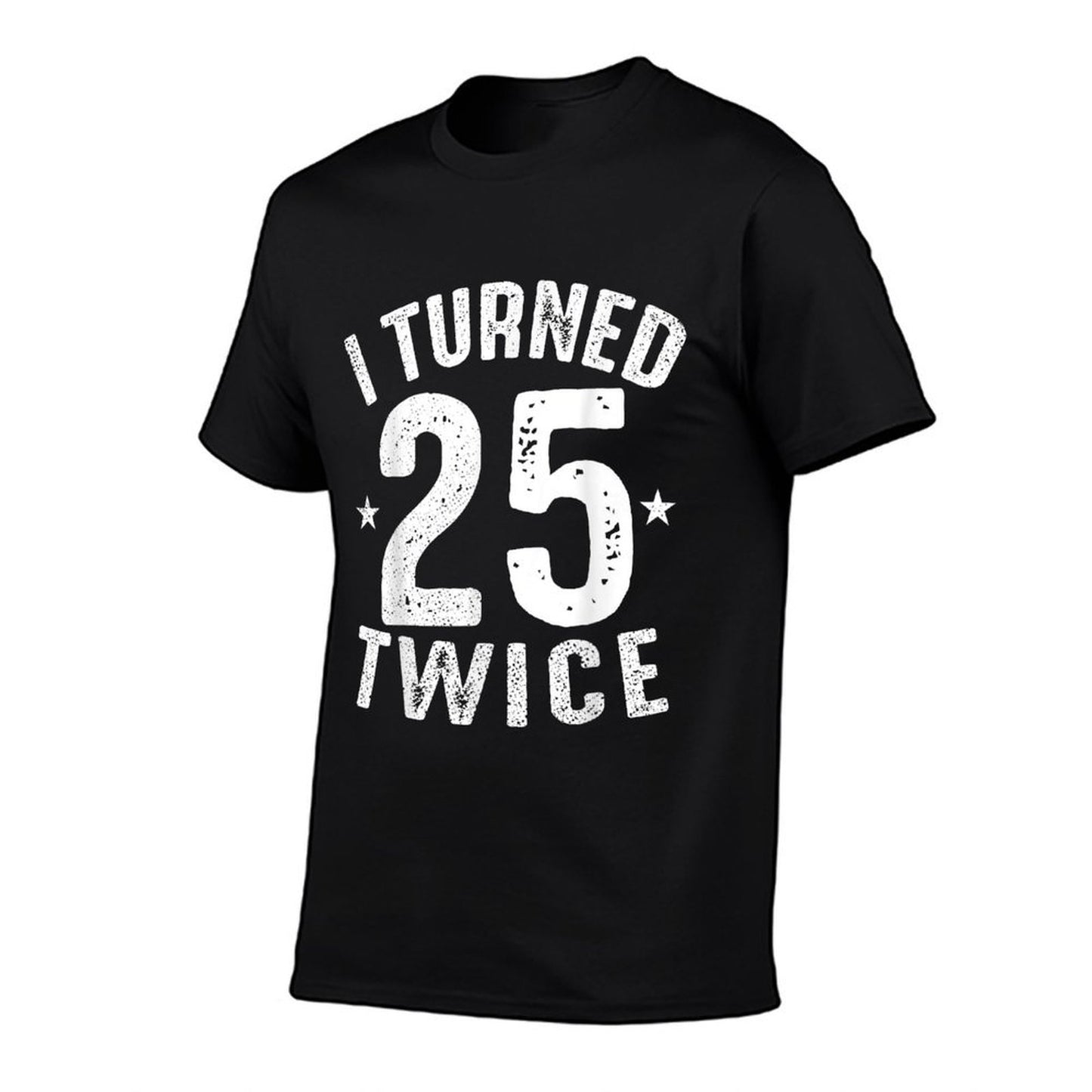 I Turned 25 Twice Unique 50 Years Old 50th Birthday Gifts  Lightweight T-Shirt