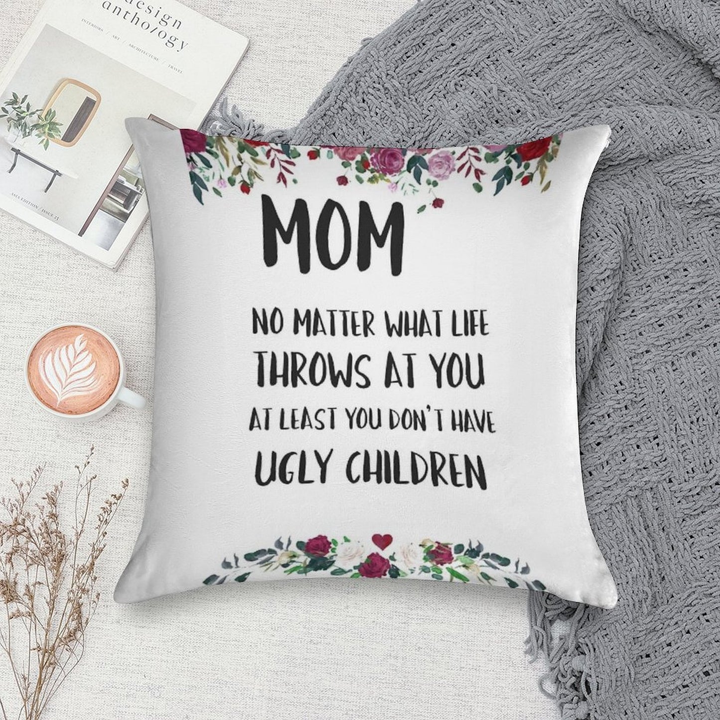 At Least You Don't Have Ugly Children... Soft Ultra-Soft Texture Throw Pillow