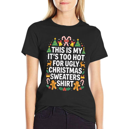 Ugly Christmas Sweaters Funny Too Hot  Oversized Silhouette T-Shirt
