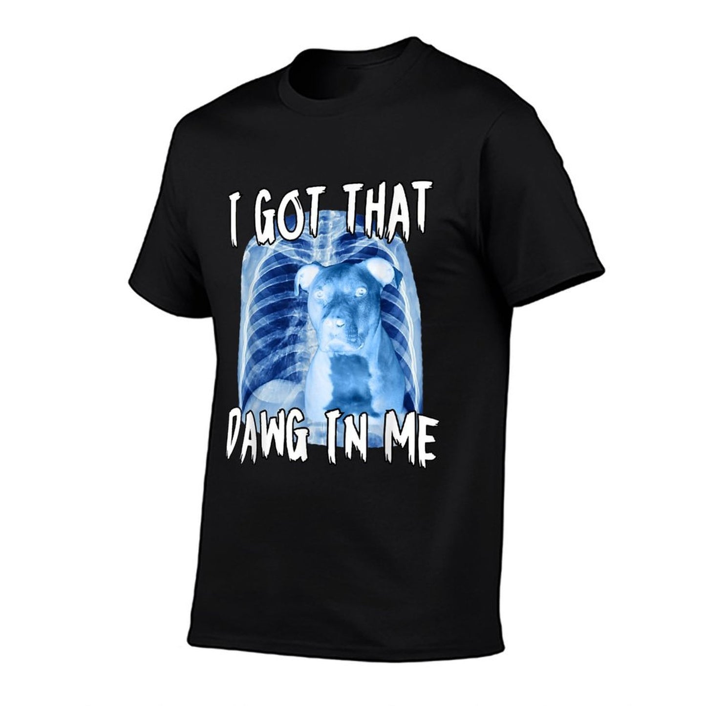 I Got That Dawg In Me Xray Pitbull Ironic Meme Viral Quote  Breathable T-Shirt