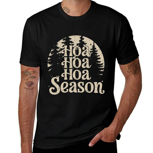 Twilight Lover Pine Forest Hoa Hoa Hoa Hoa Hoa Cozy Season  Quick-drying T-Shirt