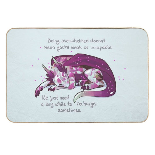 Being Overwhelmed Doesn't Mean You're Weak Or Incapable Gemstone Dragon  Odorless Bath Mat