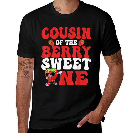 Cousin Of The Berry Sweet One Strawberry First Birthday Comfortable T-Shirt