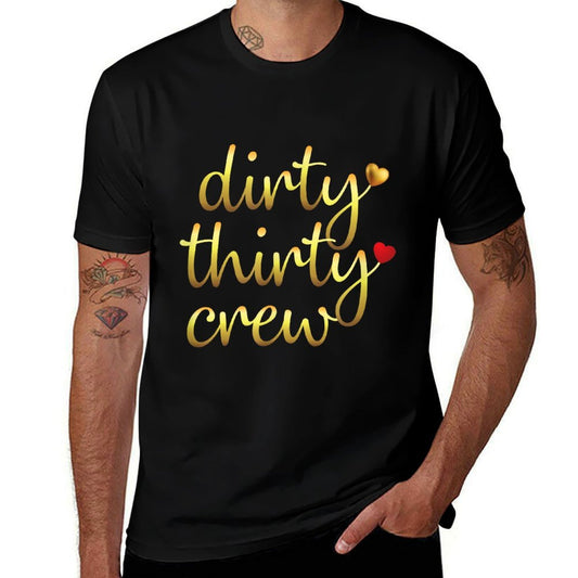 30 Birthday Dirty Thirty Crew  Oversized Silhouette T-Shirt