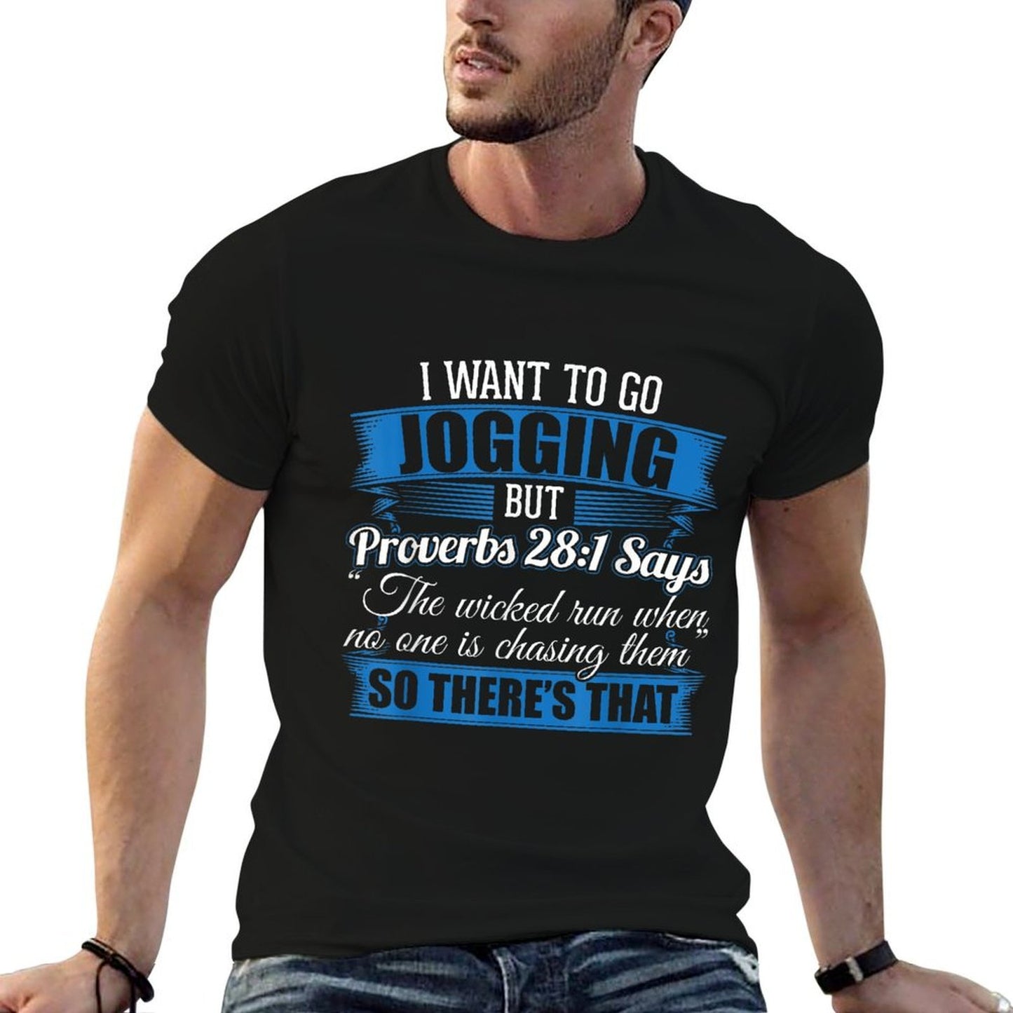 Jogging Design I I Wanted To Go Jogging But Proverbs 281  Breathable T-Shirt