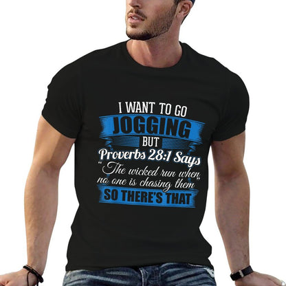 Jogging Design I I Wanted To Go Jogging But Proverbs 281  Breathable T-Shirt