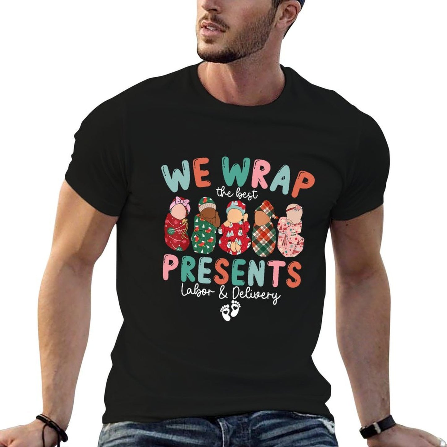 Christmas We Wrap The Best Presents Labor And Delivery Nurse Sweatshirt  Fade-proof Color T-Shirt