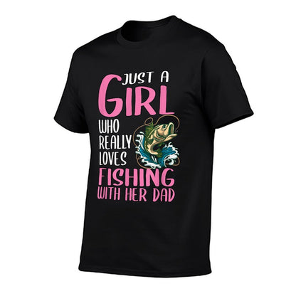 Womens Just A Girl Who Really Loves Fishing With Her Dad  Slim-fit Cut T-Shirt