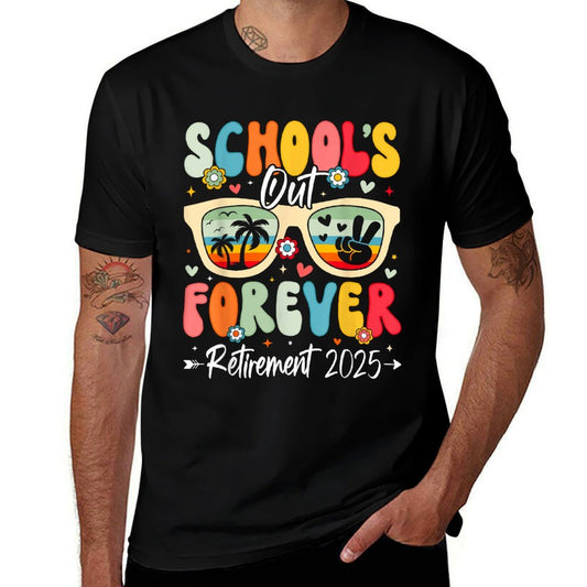 Retirement 2025 Women School&#39;s Out Forever Retired Teacher  Soft T-Shirt