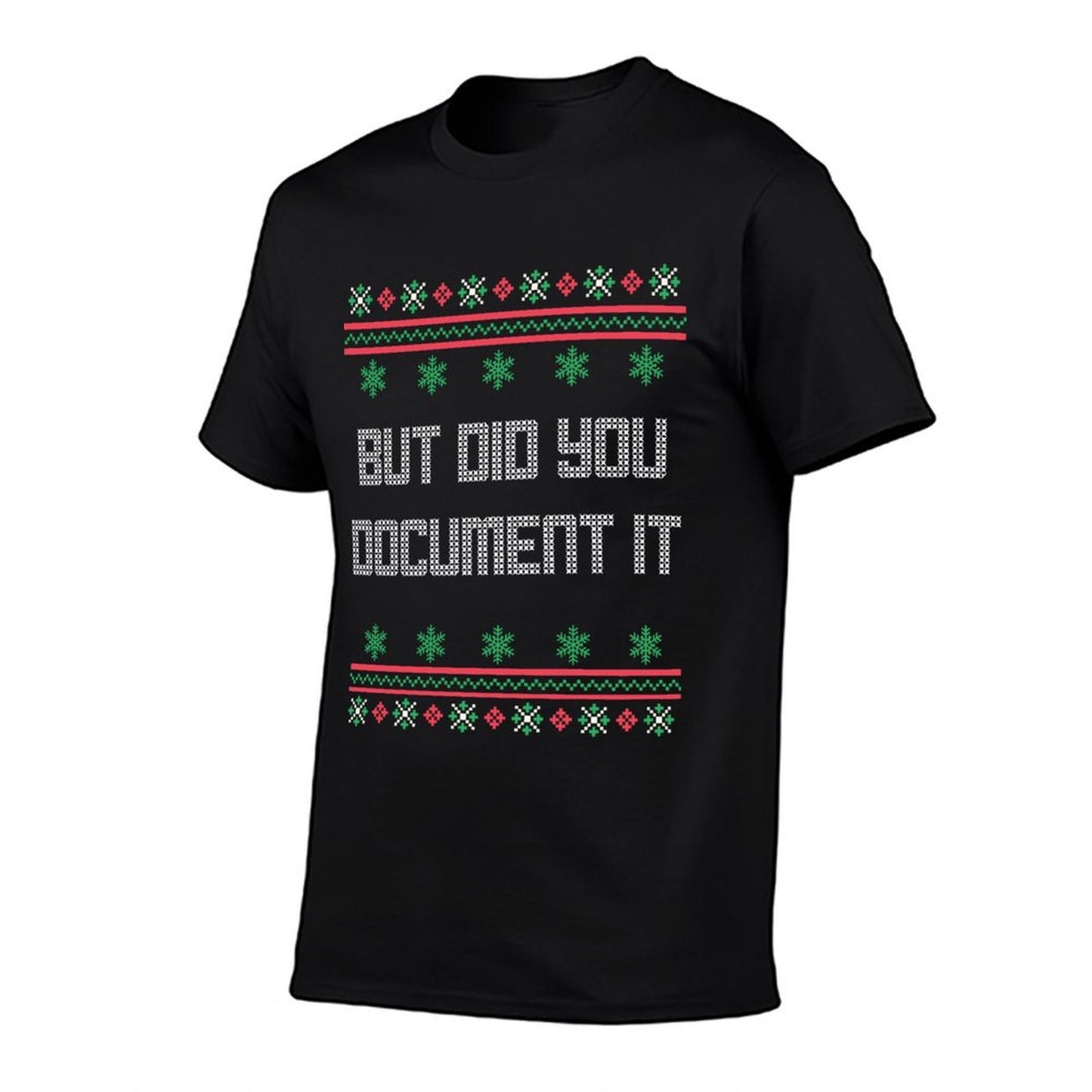 Christmas But Did You Document It Ugly Office Party Sweater  Slim-fit Cut T-Shirt