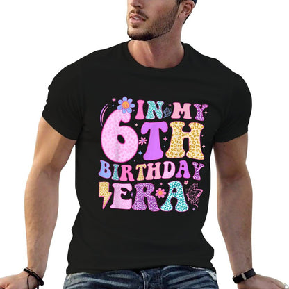 In My 6th Birthday Era Six Bday 6 Year Old Birthday Girl  Breathable T-Shirt