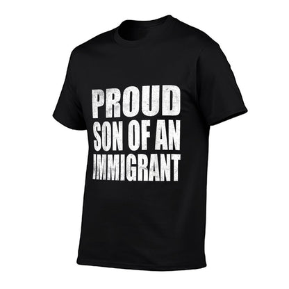 Proud Son Of An Immigrant  Classic T-Shirt