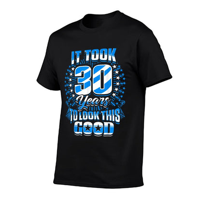 30th Birthdays - It Took 30 Years To Look This Good  Rolled Sleeves T-Shirt