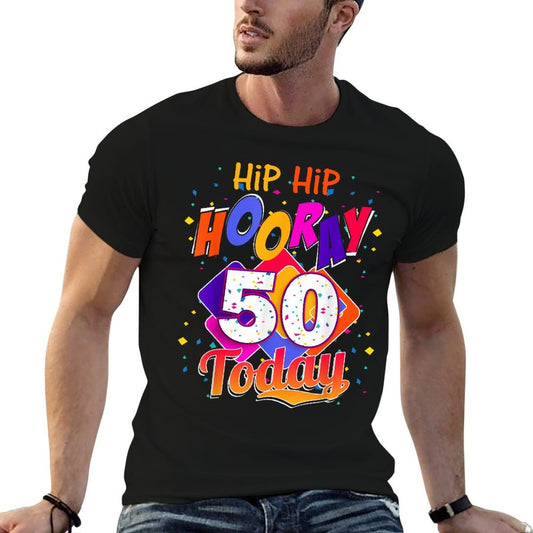 Hip Hip Hooray I'm 50 Today, 50th Birthday T Gift  Slim-fit Cut T-Shirt