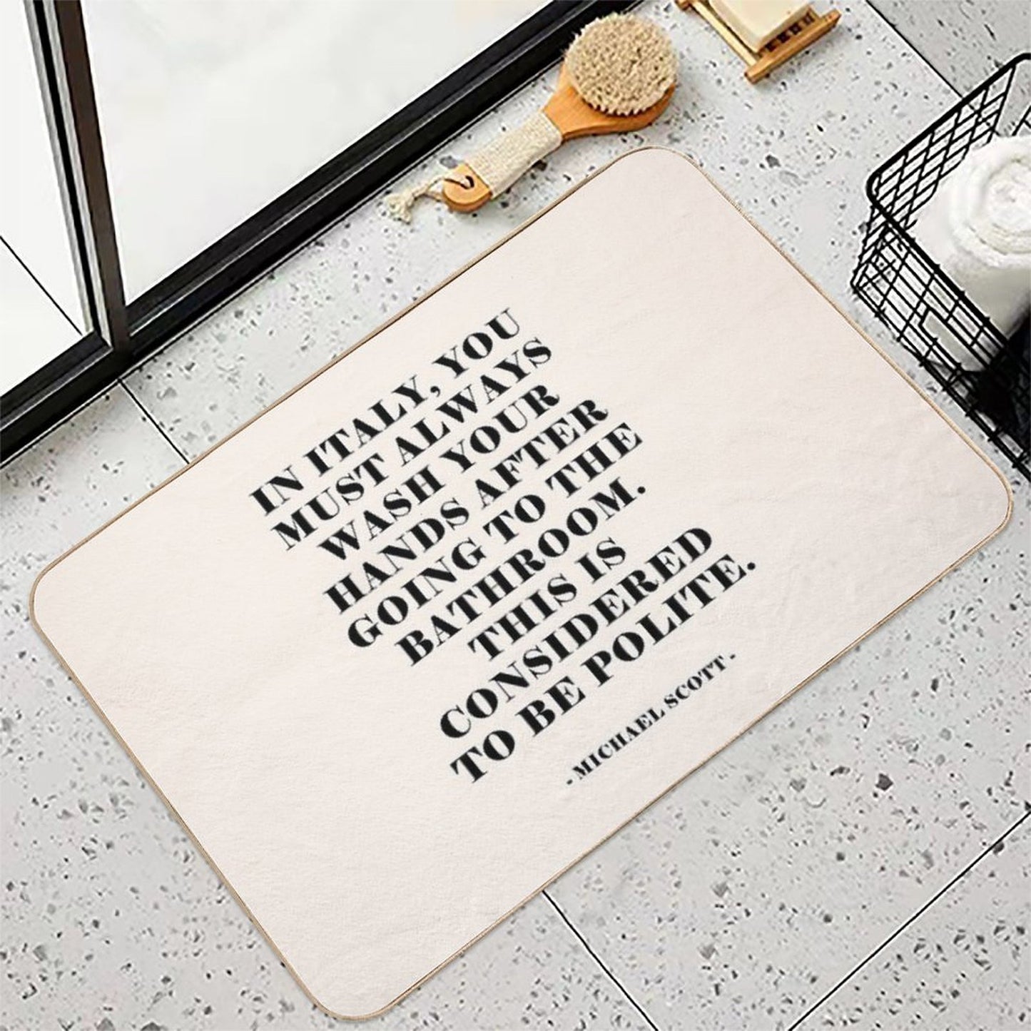 In Italy - The Office Quote  Easy Maintenance Bath Mat