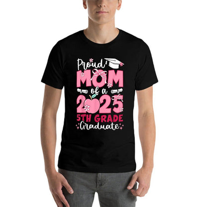 Proud Mom of 2025 Fifth 5th Grade Graduate Mother Graduation  Eco-friendly Material T-Shirt