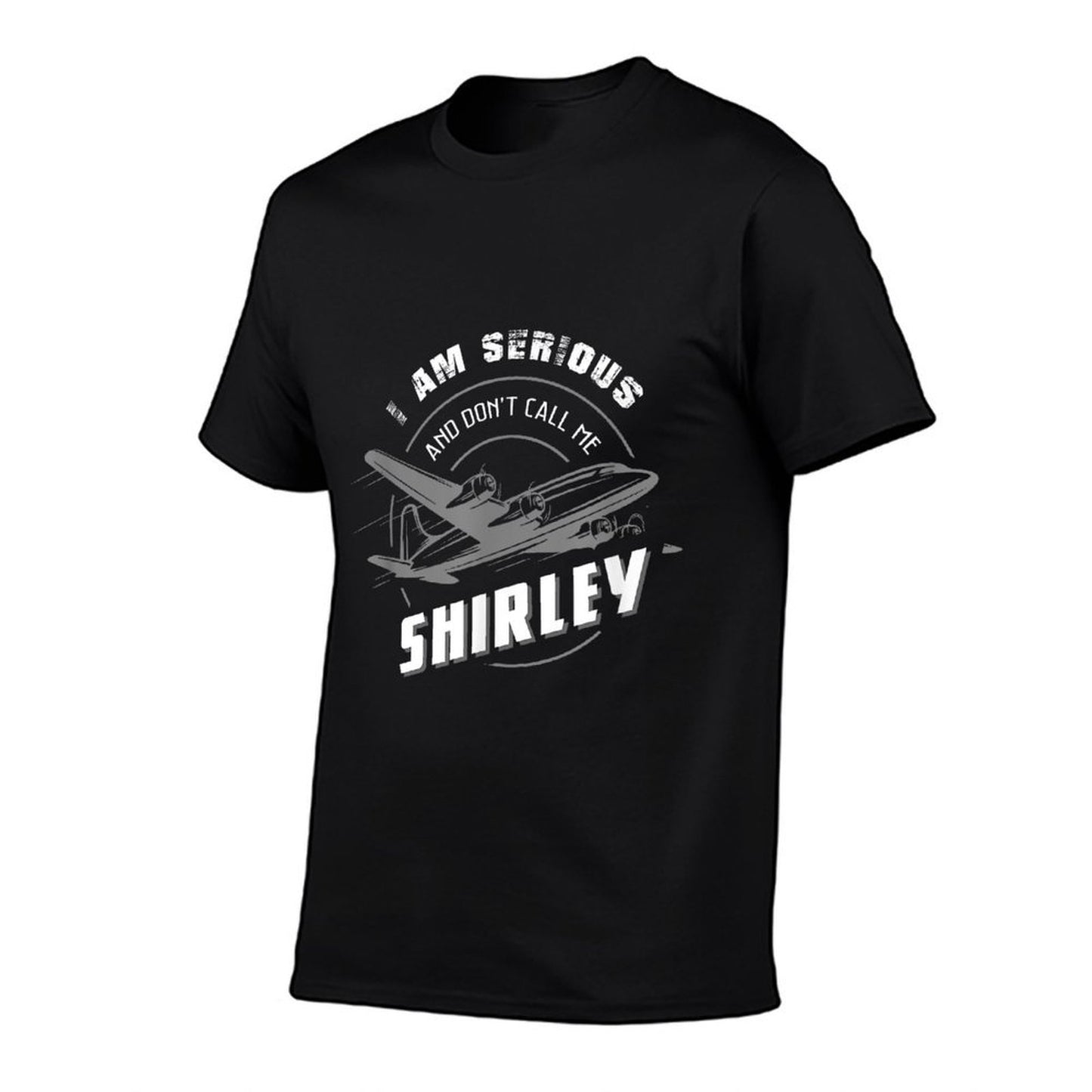 Pilots I Am Serious And Dont Call Me Shirley  Trendy Pattern T-Shirt