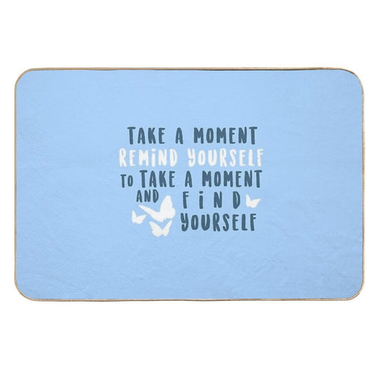 Take A Moment to Find Yourself  Toxin-Free Bath Mat