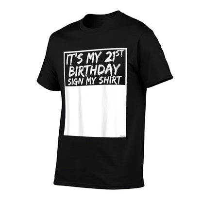 It's My 21st Birthday Sign My On The Back  Oversized Silhouette T-Shirt