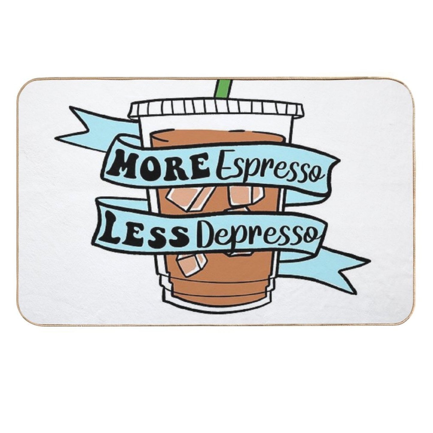 More Espresso Less Depresso  Fade-Resistant Bath Mat