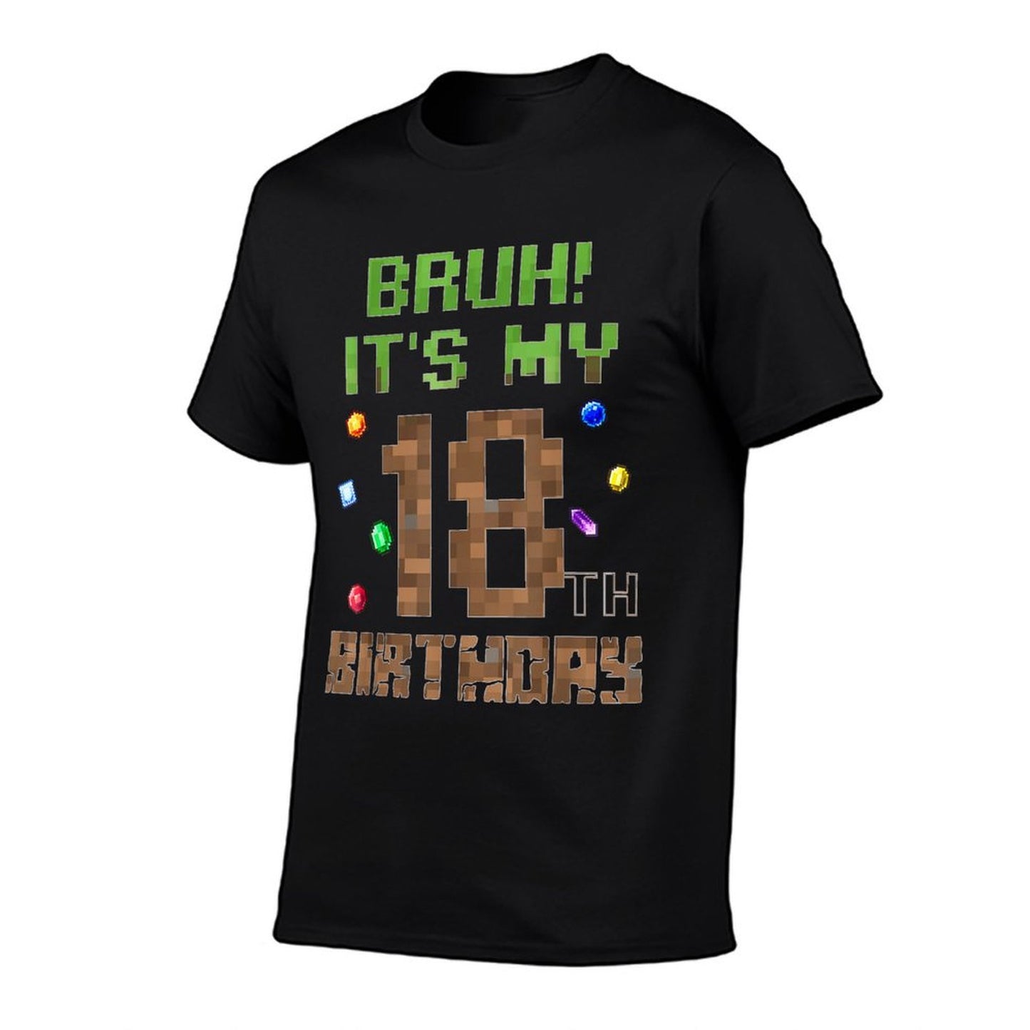 B-Day Boy Bruh It's My 18th Birthday Video Game Pixel  Cotton T-Shirt