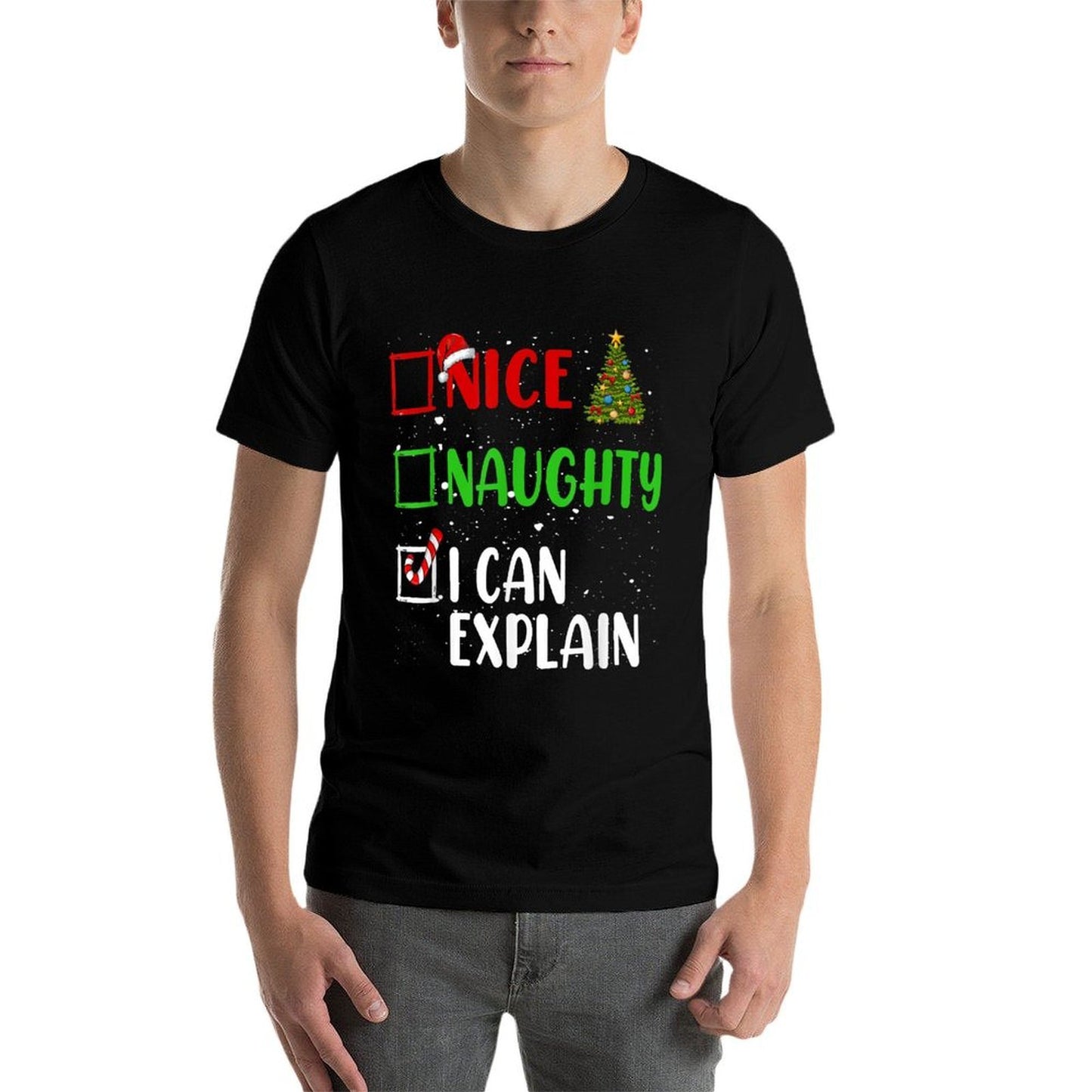 Nice Naughty I Can Explain Christmas List Holiday Xmas 2024  Stretchy T-Shirt