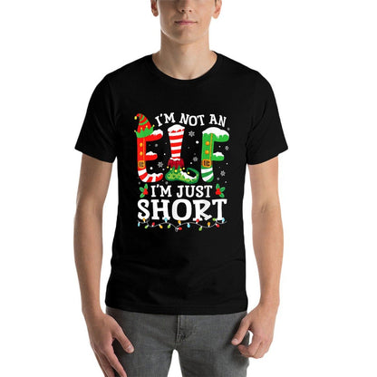 Im Not An Elf Im Just Short for Women Men Mom Christmas  Summer-ready Fabric T-Shirt