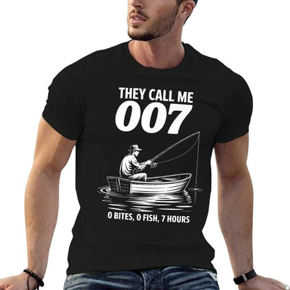 Funny Fishing They Call Me 007 0 Bites 0 Fish 7 Hours Humor Premium  Affordable Price T-Shirt