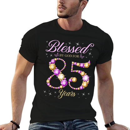 Blessed By God For 85 Years Old 85th Birthday B-Day Party  Quick-drying T-Shirt