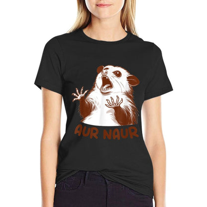 Aur Naur Possum Cute Funny Sarcastic Meme Possum Opossum  Quick-drying T-Shirt