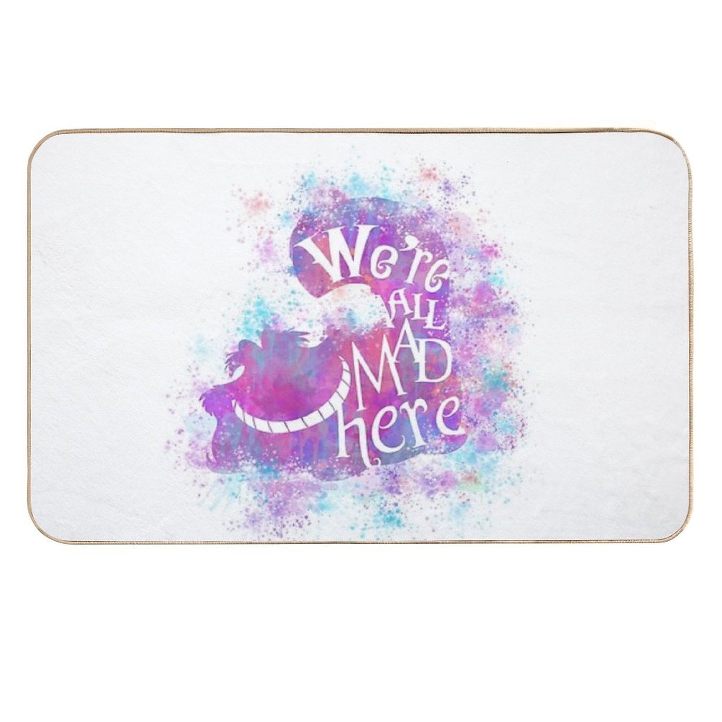 We're All Mad Here  Versatile Bath Mat
