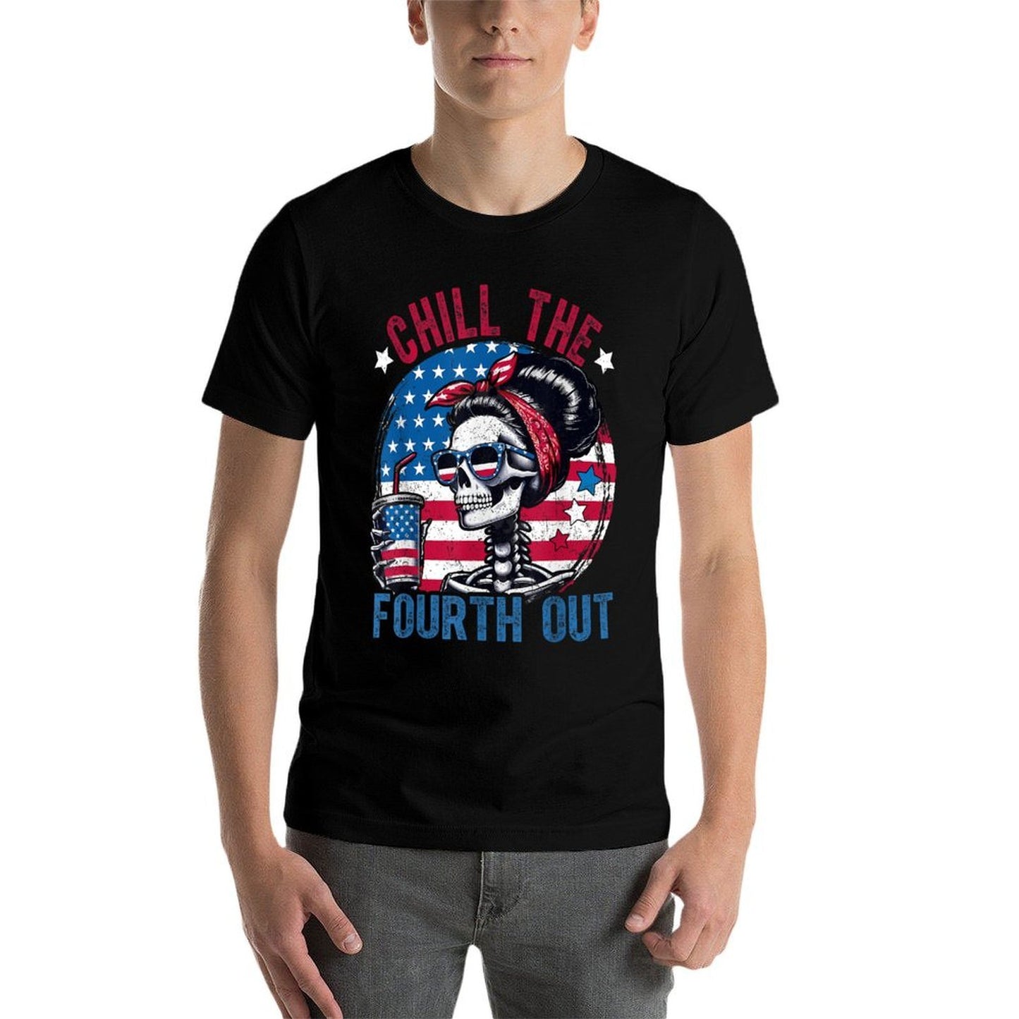 Chill The Fourth Out Funny Skeleton 4th Of July Patriotic  Affordable Price T-Shirt
