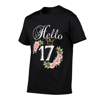 Womens Hello 17 with Flowers & Crown 17th Birthday  Quick-drying T-Shirt
