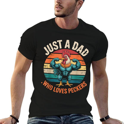 Just A Dad Who Loves Peckers Funny Vintage Chicken Farmer  Graphic-printed T-Shirt