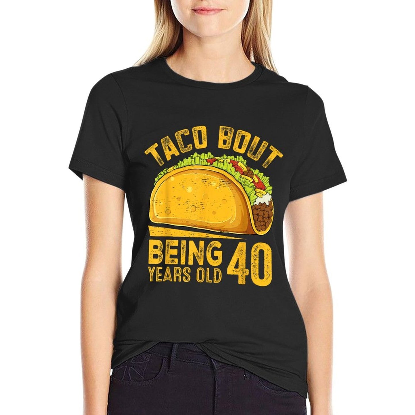 Funny 40th Birthday Taco Bout Being 40 Years Old  High-quality Stitching T-Shirt