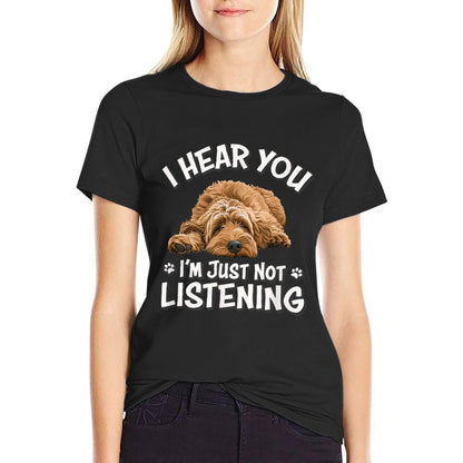 Funny Cute Hear You Not Listening Goldendoodle Doodle Lover  Ribbed Collar T-Shirt