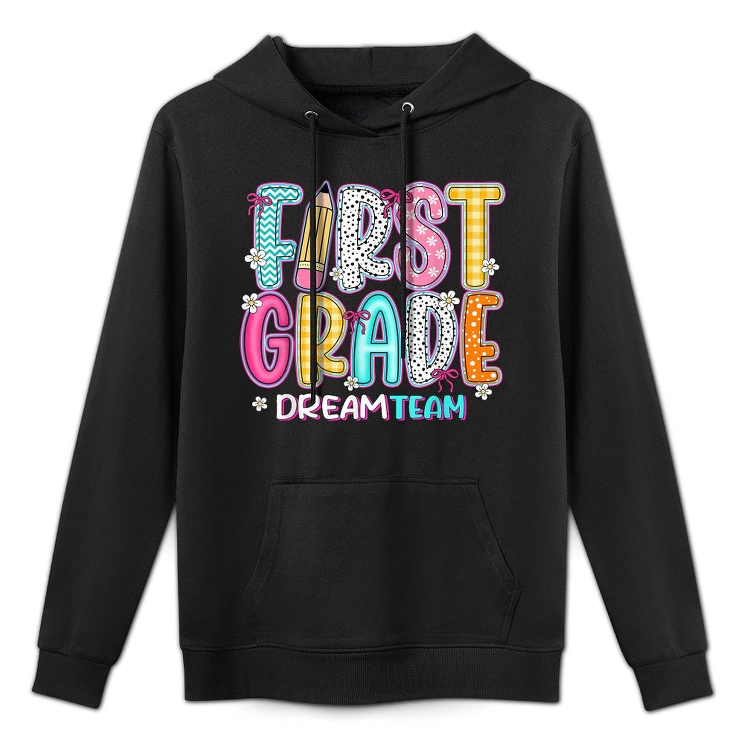 First Grade Dream Team Back To School First Day Of School Kangaroo Pocket Hoodie