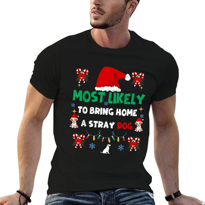 Most Likely To Bring Home A Stray Dog Matching Christmas  Polyester Blend T-Shirt