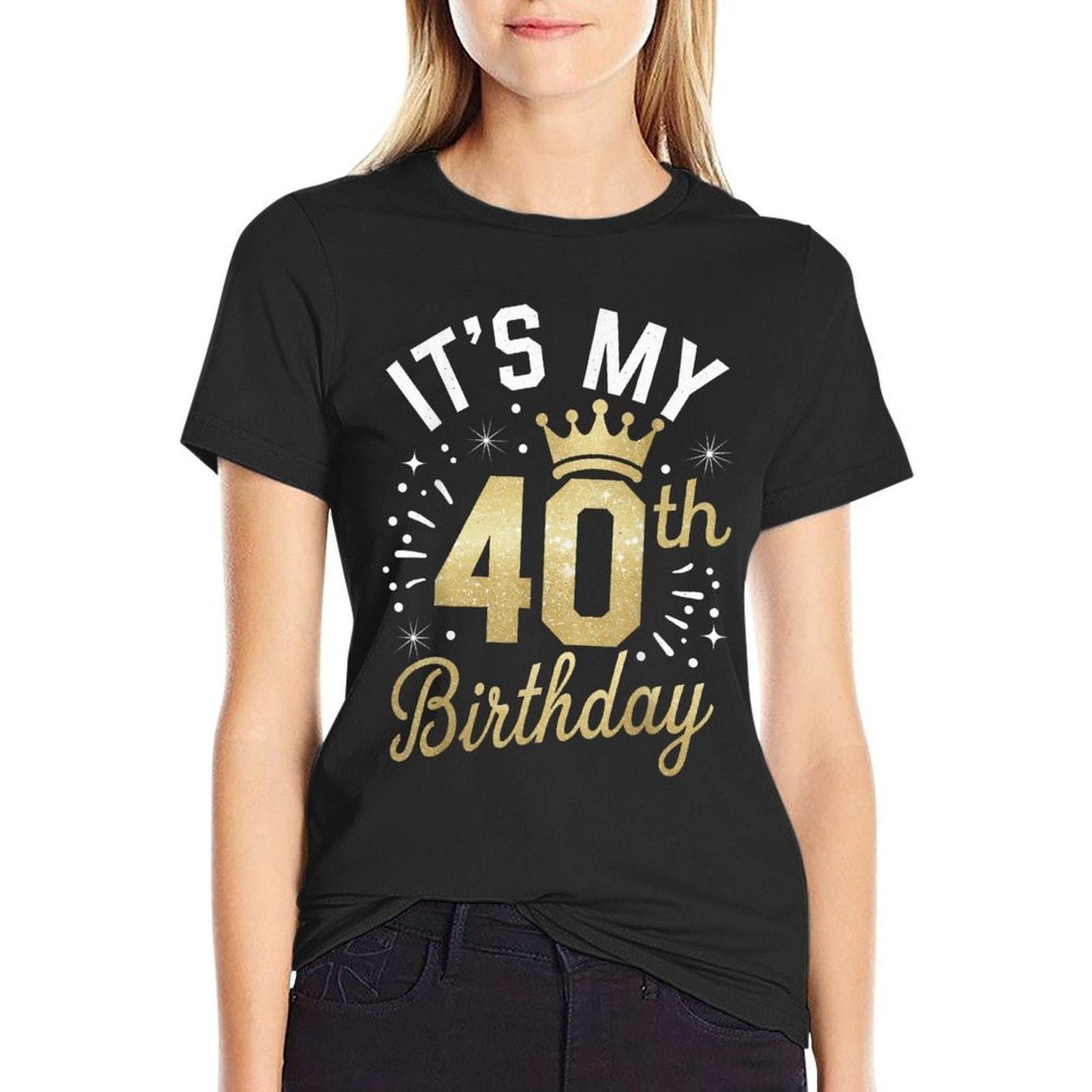 It's My 40th Birthday Queen  Women 40 Year Old Party  High-quality Stitching T-Shirt