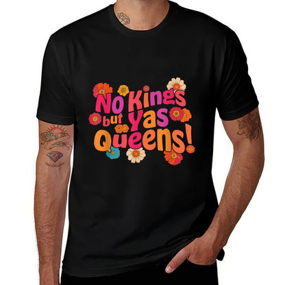 No Kings In America Yas Queen  Relaxed-fit T-Shirt