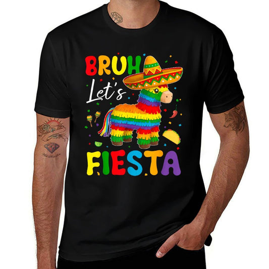Bruh Lets Fiesta Cinco Mayo Pinata Funny Mexican Boy Men Kid  Easy-care T-Shirt