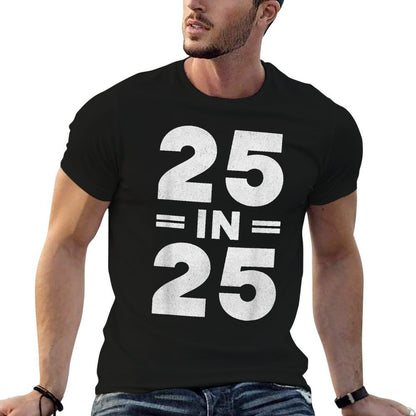 25 in 25, 2000 Birthday, Turning 25 Years Old Birthday, 2025  Soft T-Shirt