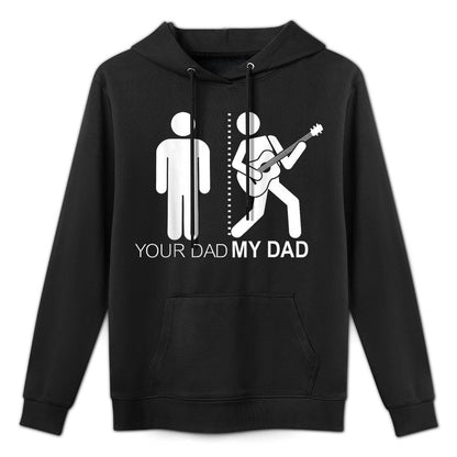 Your Dad My Dad Guitarist Artist Bass Guitar Dad Fathers Day Colorfast Hoodie