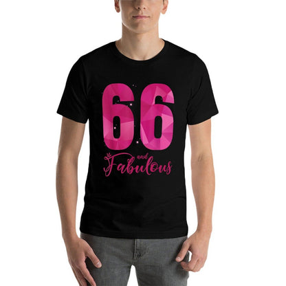 66 And Fabulous 66th Birthday B Day Bday Sixty-Six Years  Cotton T-Shirt