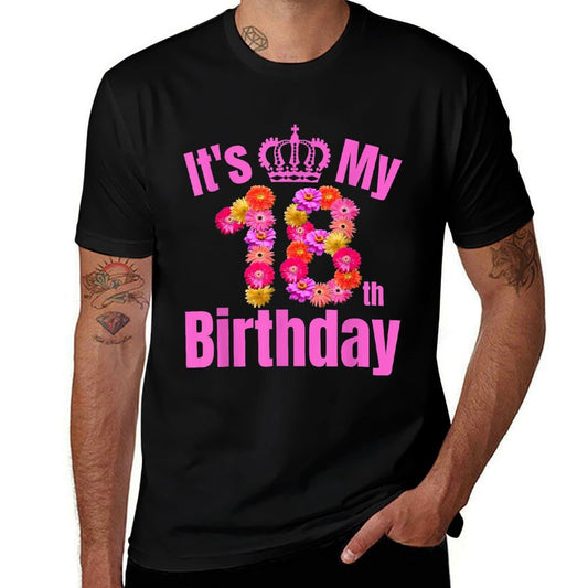 18 Year Old Birthday Girls Flower Its My 18th Birthday  Easy-care T-Shirt
