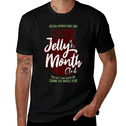 Jelly of The Month Club Funny Men  Women Christmas  High-quality Stitching T-Shirt