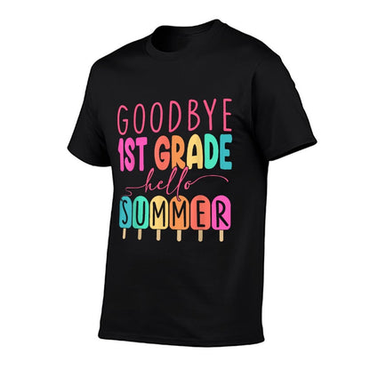 Goodbye 1st Grade Hello Summer 2025 First Grade Graduate Comfortable T-Shirt