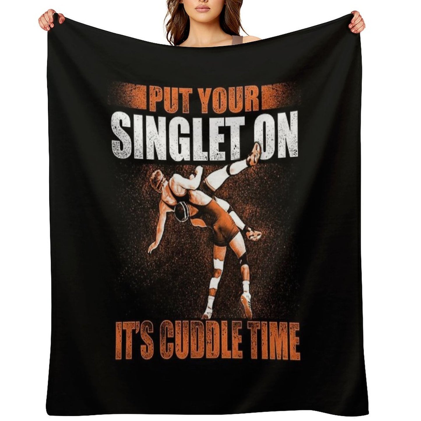 Wrestling Put Your Singlet On Gift Idea For Wrestler Quick-dry Throw Blanket